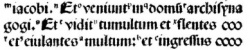 Mark 5:38 in Latin in the 1514 Complutensian Polyglot.[3]