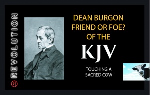 Was Dean Burgon a TR Advocate?